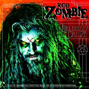 rob-zombie-hellbilly-deluxe-1998-11055.jpg rob-zombie-hellbilly-deluxe-1998-11055.jpg